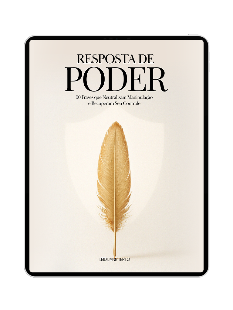 Resposta de Poder – 50 Respostas que Neutralizam Manipulação e Recuperam Seu Controle